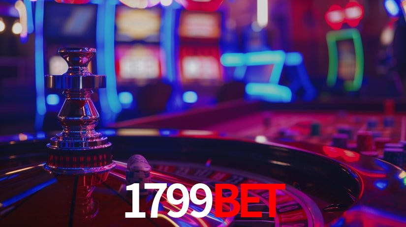 1799BET: Jogos de Caça-Níqueis-Altas Recompensas, Roleta-Velocidade, Blackjack-Desafios Máximos